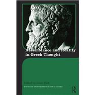 Resemblance and Reality in Greek Thought by Park, Arum, 9780367875053
