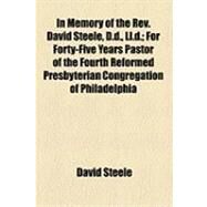 In Memory of the Rev. David Steele, D.d., Ll.d. by Steele, David; Hunter, Robert, 9781154515053