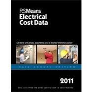 RSMeans Electrical Cost Data 2011 by Chiang, John H.; Babbitt, Christopher; Baker, Ted; Balboni, Barbara; Bastoni, Robert A., 9781936335053