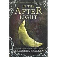 In the Afterlight by Bracken, Alexandra, 9780606375054