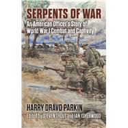 Serpents of War by Harry Dravo Parkin, 9780700635054