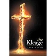 The Kleage by Welsh, Gary, 9781503525054