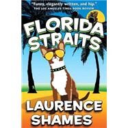 Florida Straits by Shames, Laurence, 9781508405054