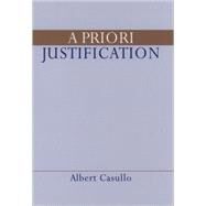 A Priori Justification by Casullo, Albert, 9780195115055