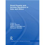 Rural Poverty and Income Dynamics in Asia and Africa by Otsuka, Keijiro; Estudillo, Jonna P.; Sawada, Yasuyuki, 9780203885055