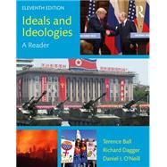 Ideals and Ideologies by Ball, Terence; Dagger, Richard; O'neill, Daniel I., 9780367235055