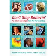 Don't Stop Believin' by Johnston, Robert K.; Detweiler, Craig; Taylor, Barry, 9780664235055