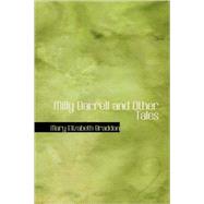Milly Darrell and Other Tales by Braddon, Mary Elizabeth, 9781434695055