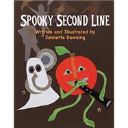 Spooky Second Line by Downing, Johnette, 9781455625055