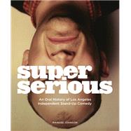 Super Serious by Johnson, Mandee, 9781524855055
