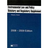 Environmental Law and Policy Statutory and Regulatory Supplements 2008-09 by Revesz, Richard L., 9781599415055