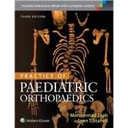 Practice of Paediatric Orthopaedics by Diab, Mohammad; Staheli, Lynn T., 9781608315055
