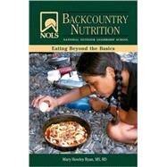 Nols Backcountry Nutrition:...,Ryan, Mary Howley,9780811735056