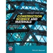 Construction Science and Materials by Virdi, Surinder Singh; Waters, Robert, 9781119245056