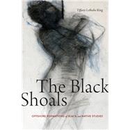 The Black Shoals by King, Tiffany Lethabo, 9781478005056
