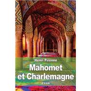 Mahomet Et Charlemagne by Pirenne, Henri, 9781507635056