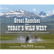 GREAT RANCHES OF TODAY'S WILD CL by BEDOR,MARK, 9781616085056