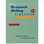 Research Writing Simplified : A Documentation Guide by Clines, Raymond H., 9780321055057