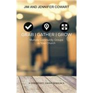 Grab / Gather / Grow by Cowart, Jim; Cowart, Jennifer, 9781501825057