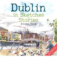 Dublin in Sketches and Stories by Cur, Risn, 9781785375057