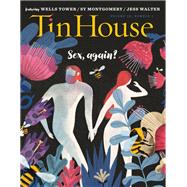 Tin House Sex, Again? by McCormack, Win; Spillman, Rob; MacArthur, Holly, 9781942855057