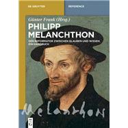 Philipp Melanchthon by Frank, Gnter, 9783110335057