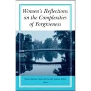 Women's Reflections on the Complexities of Forgiveness by Malcolm; Wanda, 9780415955058