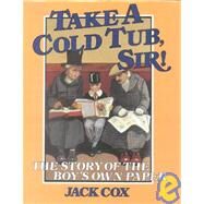 Take a Cold Tub, Sir! by Cox, Jack, 9780718825058
