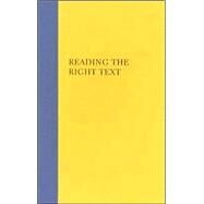 Reading the Right Text : An Anthology of Contemporary Chinese Drama by Chen, Xiaomei, 9780824825058