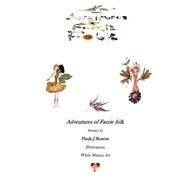 Adventures of Faerie Folk by Roscoe, Paula J.; White, Marina, 9781508535058