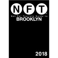 Not for Tourists 2018 Guide to Brooklyn by Not for Tourists, 9781510725058