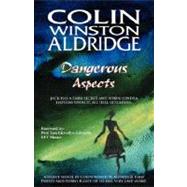 Dangerous Aspects by Aldridge, Colin Winston; Llewellyn-Edwards, Tam, 9780755205059