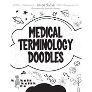 Medical Terminology Doodles by Karen Sladyk, 9781003525059