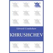Khrushchev by Crankshaw, Edward, 9781448205059