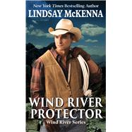 Wind River Protector by McKenna, Lindsay, 9781432875060