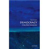 Democracy: A Very Short Introduction by Zack, Naomi, 9780192845061