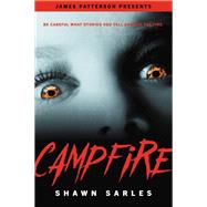 Campfire by Sarles, Shawn; Patterson, James, 9780316515061