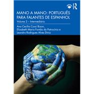 Mano a Mano - Portugus Para Falantes De Espanhol by Bizon, Ana Ceclia Cossi; Do Patrocinio, Elizabeth Maria Fonto; Diniz, Leandro Rodrigues Alves, 9780367245061