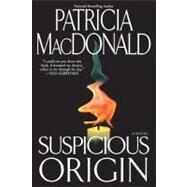 Suspicious Origin by MacDonald, Patricia, 9781416575061