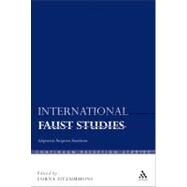 International Faust Studies Adaptation, Reception, Translation by Fitzsimmons, Lorna, 9781441155061