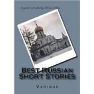 Best Russian Short Stories by Seltzer, Thomas, 9781508575061