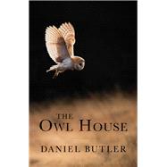 The Owl House by Butler, Daniel, 9781781725061