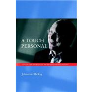 A Touch Personal: Life in the Worlds of Faith And Broadcasting by Mckay, Johnston, 9781905565061