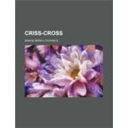 Criss-cross by Litchfield, Grace Denio, 9780217815062