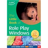 The Little Book of Role Play Windows by Melanie Roan; Marion Taylor, 9781408195062