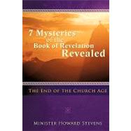 Seven Mysteries of the Book of Revelation Revealed by Stevens, Minister Howard, 9781615795062