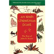 An Irish Christmas Feast by Keane, John B., 9781634505062