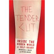 The Tender Cut by Adler, Patricia A.; Adler, Peter, 9780814705063