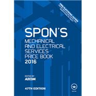 Spon's Mechanical and Electrical Services Price Book 2016 by AECOM; c/o David Holmes, 9781498735063