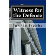 Witness for the Defense by Jacobs, Jonnie, 9781523305063